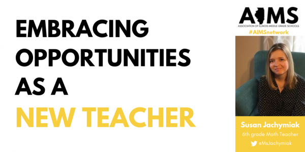 Embracing Opportunities as a New Teacher